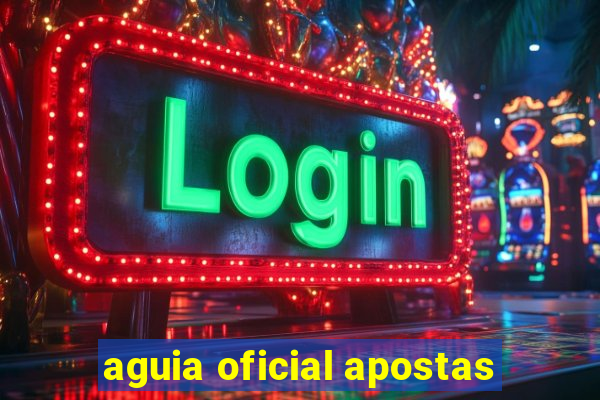 aguia oficial apostas